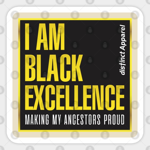 I AM BLACK EXCELLENCE Sticker by DistinctApparel